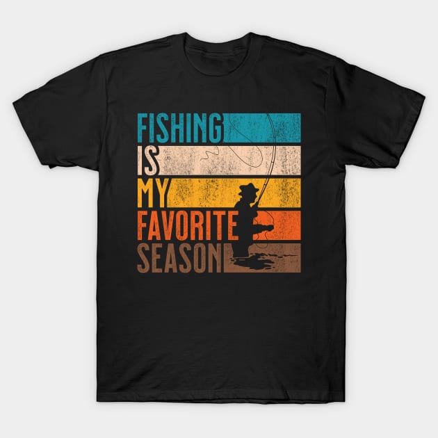 Distressed Vintage Fishing Is My Favorite Season Gift T-Shirt by grendelfly73